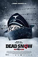 Dead Snow 2 - Red vs. Dead