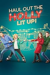 Haul out the Holly: Lit Up